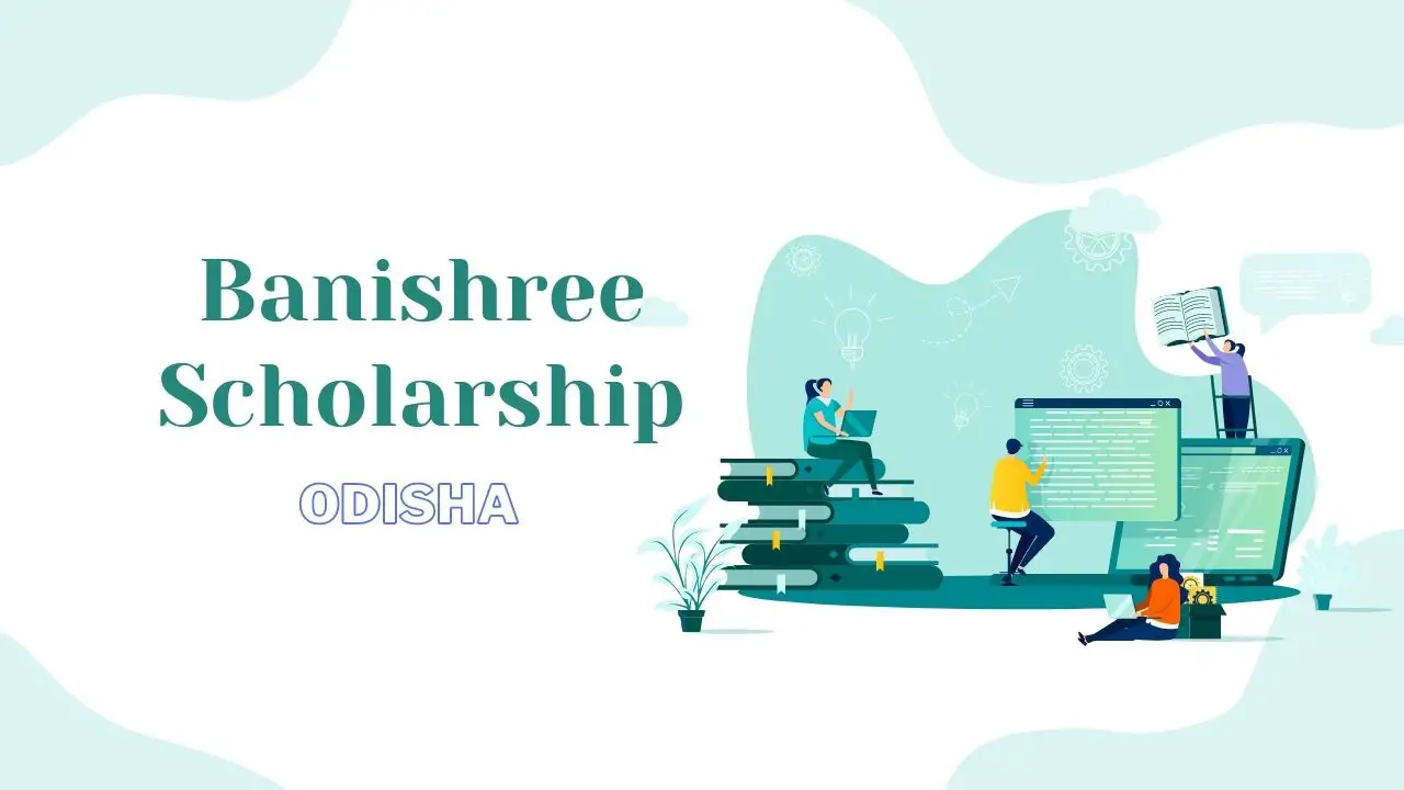 You are currently viewing Banishree Scholarship 2023 [Registration Form]: Apply Online.