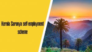 Read more about the article Kerala Saranya Self Employment Scheme 2024(Registration) | Apply Online