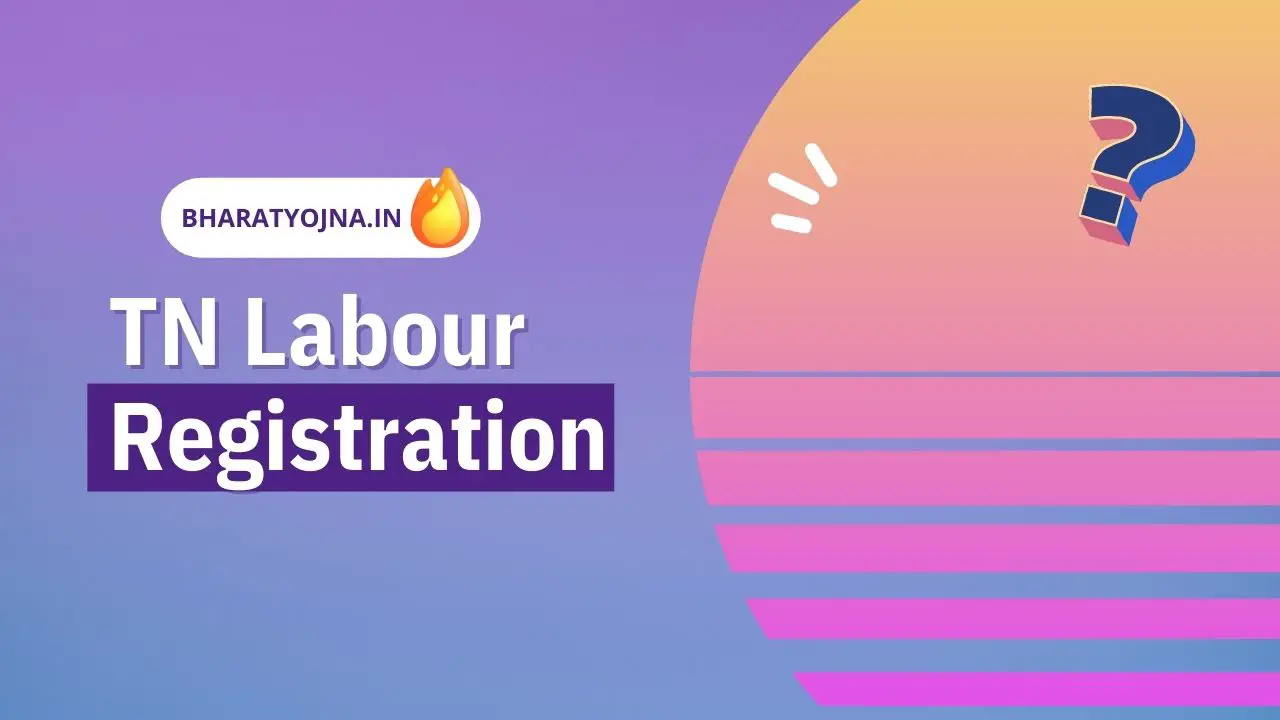 Read more about the article TN Labour Registration 2023: Application Form labour.tn.gov.in Login
