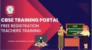 Read more about the article CBSE Training Portal Free Registration 2023: Teachers log in, Certificate Download